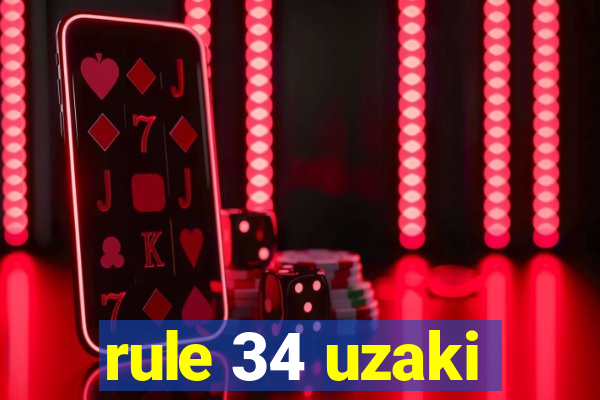 rule 34 uzaki